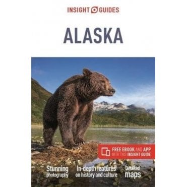 Insight Guide: Alaska