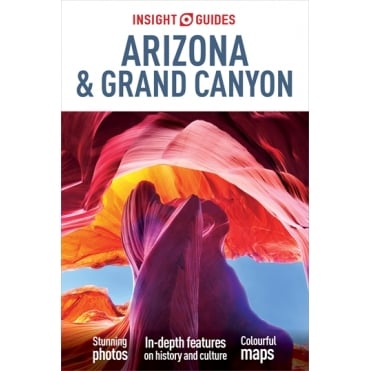 Insight Guide: Arizona & the Grand Canyon