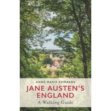 Jane Austen's England : A Walking Guide