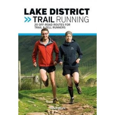 Lake District Trail Running : 20 off-road routes for trail & fell runners