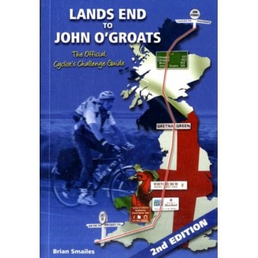 Lands End to John O Groats: The Official Cyclists Challenge Guide