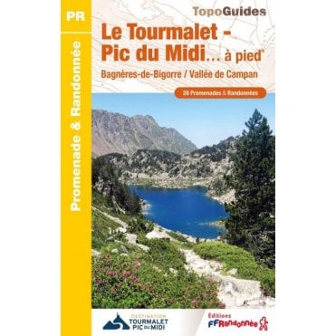 Le Grand Tourmalet - Pic du Midi… à pied | FFR ST08