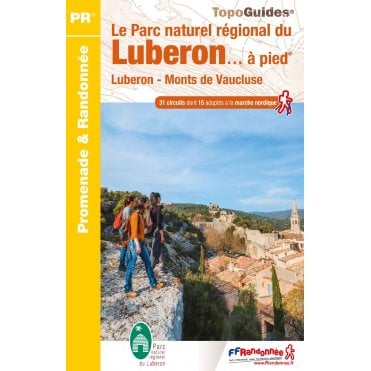 Le Parc naturel régional du Luberon à pied | FFR PN01