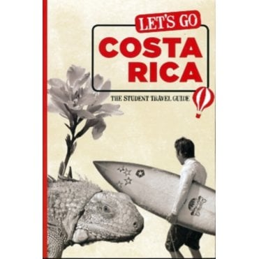 Let's Go Costa Rica : The Student Travel Guide
