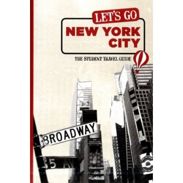 Let's Go New York City : The Student Travel Guide