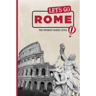 Let's Go Rome : The Student Travel Guide