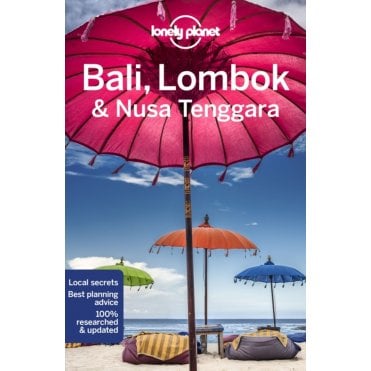 Bali, Lombok & Nusa Tenggara Travel Guide