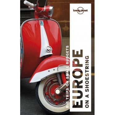 Europe On A Shoestring Travel Guide