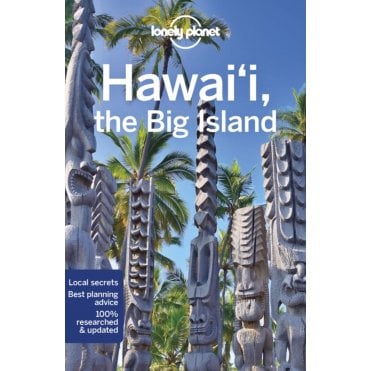 Lonely Planet: Hawaii, the Big Island travel guide