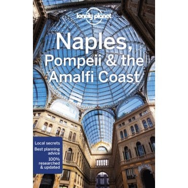 Naples, Pompeii & The Amalfi Coast Travel Guide