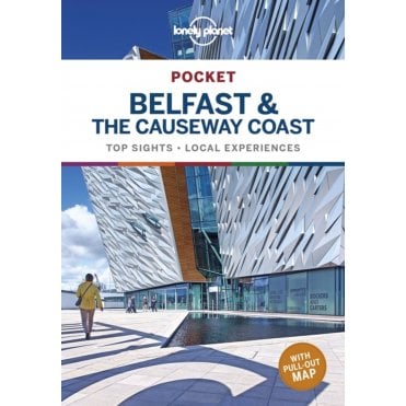 Lonely Planet: Pocket Belfast & the Causeway Coast