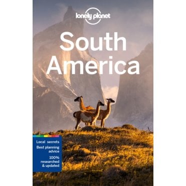 South America On A Shoestring Travel Guide