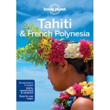 Tahiti & French Polynesia Travel Guide