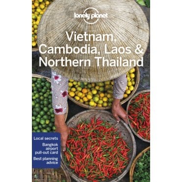 Vietnam, Cambodia, Laos & Northern Thailand Travel Guide
