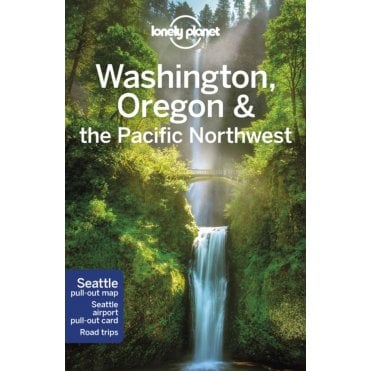 Washington, Oregon & The Pacific Northwest Travel Guide