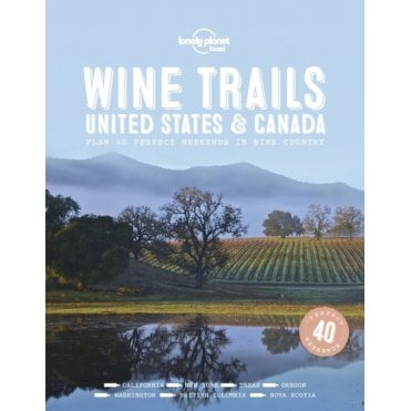 Wine Trails: USA & Canada