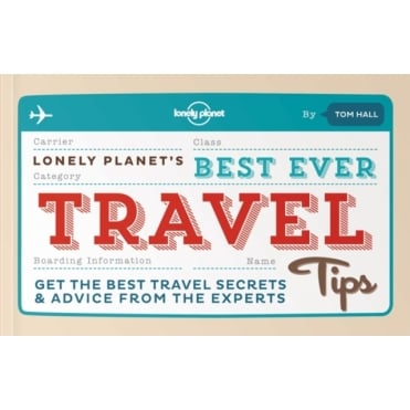 Lonely Planet's Best Ever Travel Tips