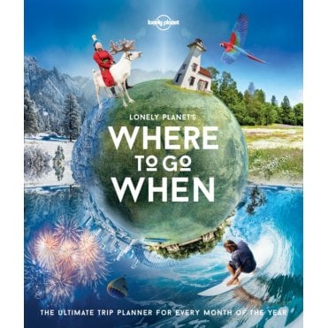 Lonely Planet's Where to Go When