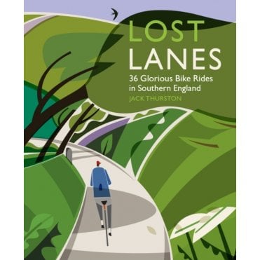 Lost Lanes: Southern England