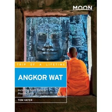 Moon: Angkor Wat (Second Edition) : Including Siem Reap & Phnom Penh