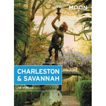 Moon: Charleston & Savannah (Eighth Edition)