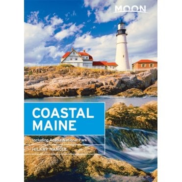 Moon: Coastal Maine (6th ed) : Including Acadia National Park