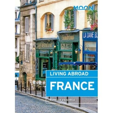Moon: Living Abroad France (3rd ed)