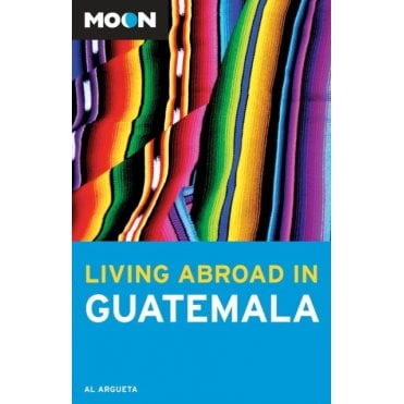 Moon: Living Abroad in Guatemala