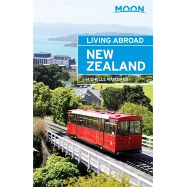 Moon: Living Abroad New Zealand (3rd ed)