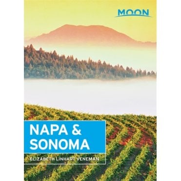 Moon: Napa & Sonoma, 3rd Edition