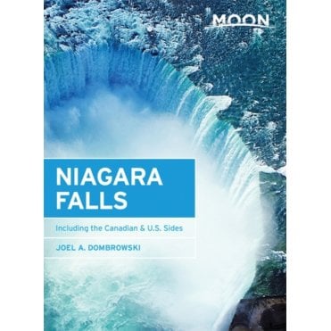 Moon: Niagara Falls, Second Edition : Including the Canadian & U.S. Sides