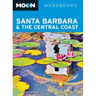 Moon: Santa Barbara & the Central Coast (2nd ed)