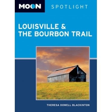 Moon: Spotlight Louisville and the Bourbon Trail