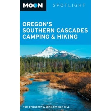 Moon: Spotlight Oregon's Southern Cascades Camping and Hiking