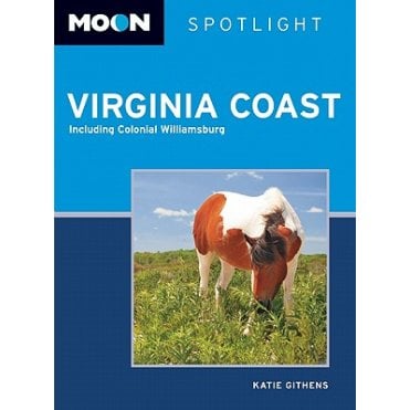 Moon: Spotlight Virginia Coast : Including Colonial Williamsburg