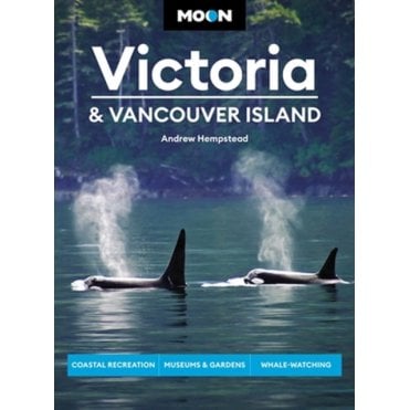 Moon: Victoria & Vancouver Island (Third Edition)