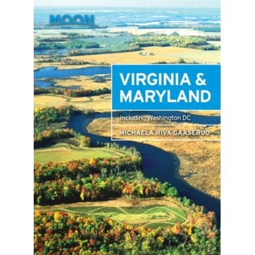 Moon: Virginia & Maryland, 2nd Edition : Including Washington DC