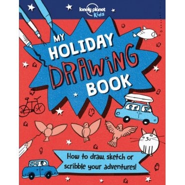 My Holiday Drawing Book (Lonely Planet Kids)