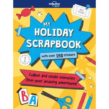 My Holiday Scrapbook (Lonely Planet Kids)