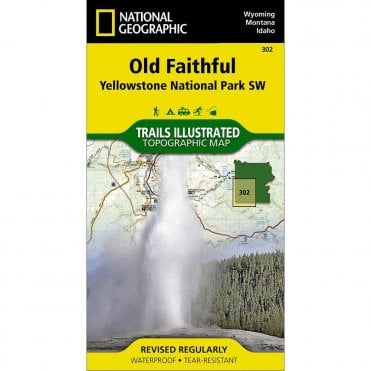 Old Faithful: Yellowstone National Park SW Trail Map - Nat Geo 302