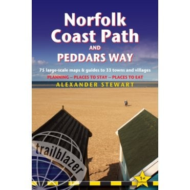 Norfolk Coast Path & Peddars Way: Trailblazer British Walking Guide : 75 Large-Scale Trail Maps & Guides to 33 Towns & Villages: Planning, Places to Stay, Places to Eat
