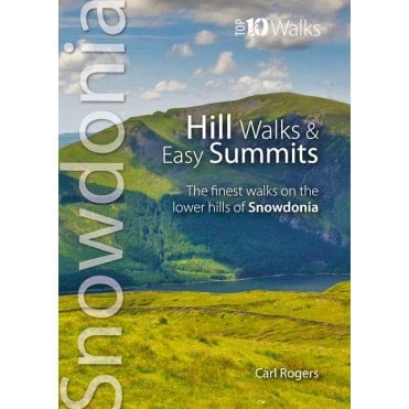 Snowdonia Top 10 Walks: Hill Walks & Easy Summits