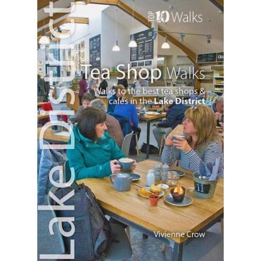 Lake District Top 10 Walks: Tea Shop Walks