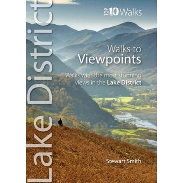 Lake District Top 10 Walks: Walks to Viewpoints
