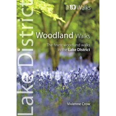 Lake District Top 10 Walks: Woodland Walks