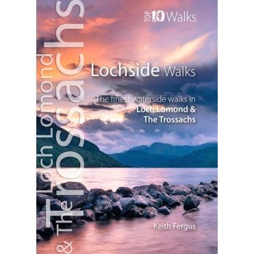 Loch Lomond & The Trossachs Top 10 Walks: Lochside Walks