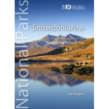 National Parks Top 10 Walks: Snowdonia