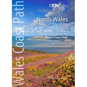 Wales Coast Path Top 10 Walks: North Wales Coast