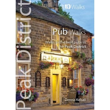 Peak District Top 10 Walks: Pub Walks