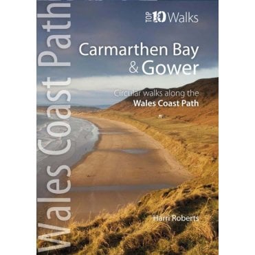 Wales Coast Path Top 10 Walks: Carmarthen Bay & Gower
